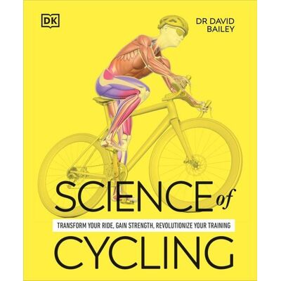 Dorling Kindersley Science of Cycling Dorling Kindersley Science of Cycling