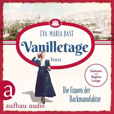 Aufbau Audio Vanilletage - Die Frauen der Backmanufaktur Aufbau Audio Vanilletage - Die Frauen der Backmanufaktur