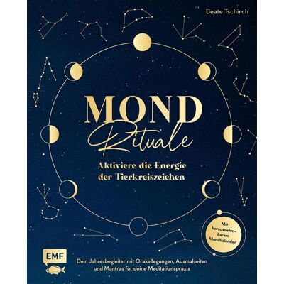 Edition Michael Fischer Mond-Rituale - Aktiviere die Energie der Tierkreiszeichen Dein Jahresbegleiter mit Orakellegungen, Yoga-Übungen & Mantras für deine Meditationspraxi Edition Michael Fischer Mond-Rituale - Aktiviere die Energie der Tierkreiszeichen Dein Jahresbegleiter mit Orakellegungen, Yoga-Übungen & Mantras für deine Meditationspraxi