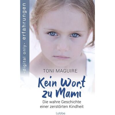Lübbe Kein Wort zu Mami Lübbe Kein Wort zu Mami