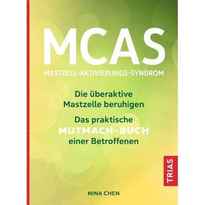 TRIAS MCAS - Mastzell-Aktivierungs-Syndrom TRIAS MCAS - Mastzell-Aktivierungs-Syndrom