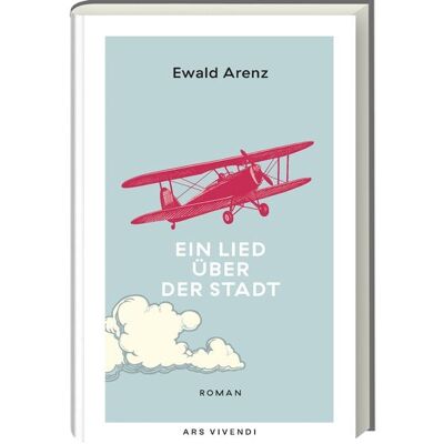 Ars vivendi Ein Lied über der Stadt - Sonderausgabe Ars vivendi Ein Lied über der Stadt - Sonderausgabe