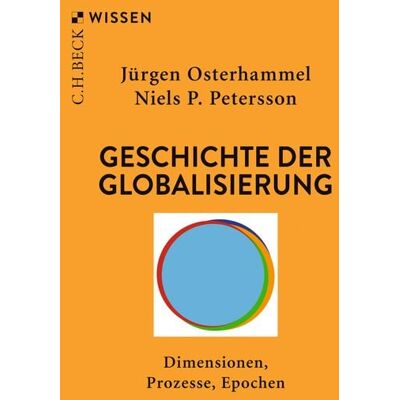 C.H. Beck Geschichte der Globalisierung C.H. Beck Geschichte der Globalisierung