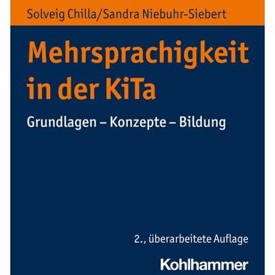 Kohlhammer Mehrsprachigkeit in der KiTa Kohlhammer Mehrsprachigkeit in der KiTa