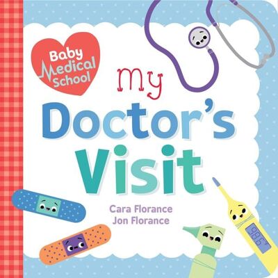 Sourcebooks Baby Medical School: My Doctor's Visit Sourcebooks Baby Medical School: My Doctor's Visit