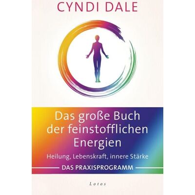 Penguin Random House Das große Buch der feinstofflichen Energien Penguin Random House Das große Buch der feinstofflichen Energien