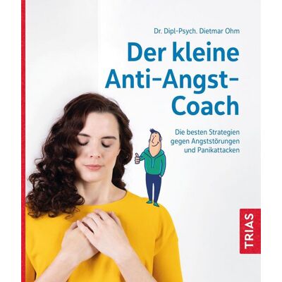 TRIAS Der kleine Anti-Angst-Coach TRIAS Der kleine Anti-Angst-Coach