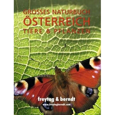 KOMPASS freytag und berndt Freytag & berndt Großes Naturbuch Österreich Tiere & Pflanzen KOMPASS freytag und berndt Freytag & berndt Großes Naturbuch Österreich Tiere & Pflanzen