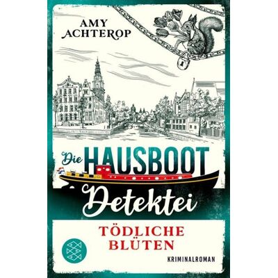 Fischer E-Books Die Hausboot-Detektei - Tödliche Blüten Fischer E-Books Die Hausboot-Detektei - Tödliche Blüten