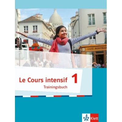 Klett Schulbuchverlag Le Cours intensif 1 Klett Schulbuchverlag Le Cours intensif 1