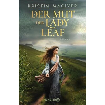 Knaur eBook Der Mut der Lady Leaf Knaur eBook Der Mut der Lady Leaf