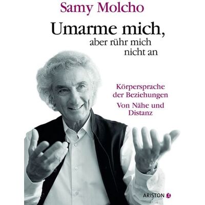 Ariston Umarme mich, aber rühr mich nicht an Ariston Umarme mich, aber rühr mich nicht an