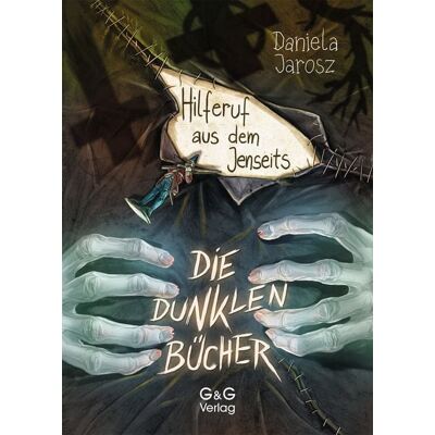 G&G Verlag, Kinder- und Jugendbuch Die dunklen Bücher – Hilferuf aus dem Jenseits G&G Verlag, Kinder- und Jugendbuch Die dunklen Bücher – Hilferuf aus dem Jenseits