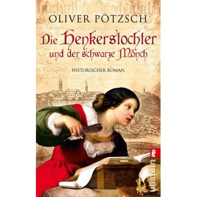 Ullstein Ebooks Die Henkerstochter und der schwarze Mönch Ullstein Ebooks Die Henkerstochter und der schwarze Mönch