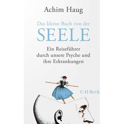 C.H.Beck Digital Das kleine Buch von der Seele C.H.Beck Digital Das kleine Buch von der Seele