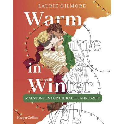 HarperCollins Warm me in Winter: Malstunden für die kalte Jahreszeit HarperCollins Warm me in Winter: Malstunden für die kalte Jahreszeit