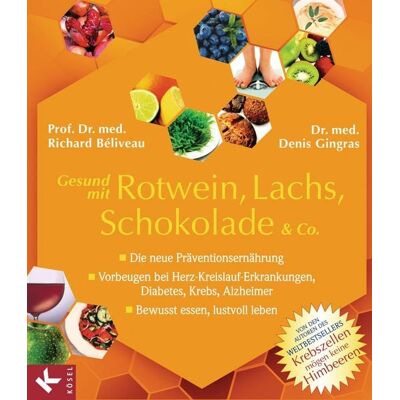 Penguin Random House Gesund mit Rotwein, Lachs, Schokolade & Co. Penguin Random House Gesund mit Rotwein, Lachs, Schokolade & Co.