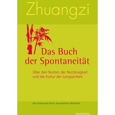 Bacopa Zhuangzi Das Buch der Spontaneität Bacopa Zhuangzi Das Buch der Spontaneität