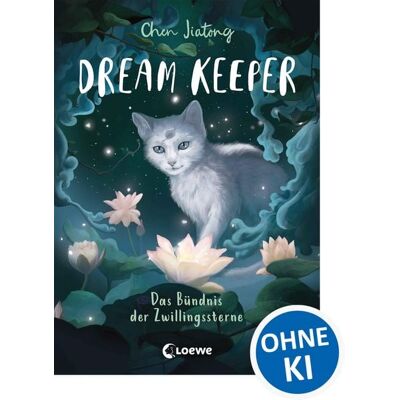 Loewe Dream Keeper (Band 2) - Das Bündnis der Zwillingssterne Loewe Dream Keeper (Band 2) - Das Bündnis der Zwillingssterne
