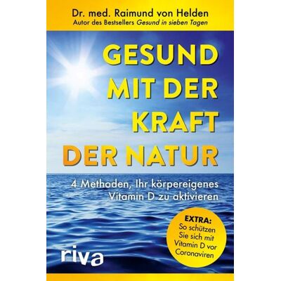 Riva Gesund mit der Kraft der Natur – erweiterte Ausgabe Riva Gesund mit der Kraft der Natur – erweiterte Ausgabe