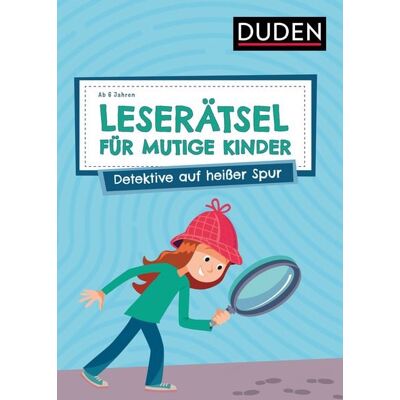 Duden ein Imprint von Cornelsen Verlag GmbH Leserätsel für mutige Kinder - Detektive auf heißer Spur - ab 6 Jahren Duden ein Imprint von Cornelsen Verlag GmbH Leserätsel für mutige Kinder - Detektive auf heißer Spur - ab 6 Jahren