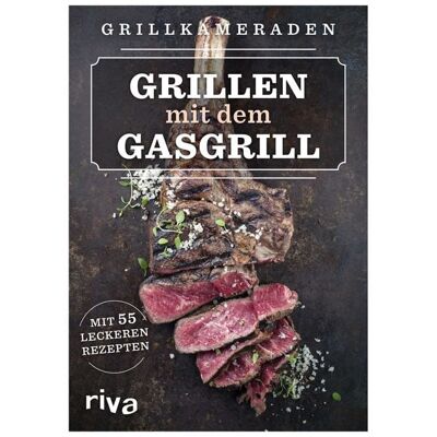 Riva Grillen mit dem Gasgrill Riva Grillen mit dem Gasgrill