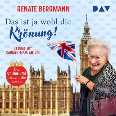 Der Audio Verlag Das ist ja wohl die Krönung! Die Online-Omi besucht die Royals Der Audio Verlag Das ist ja wohl die Krönung! Die Online-Omi besucht die Royals