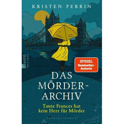 Rowohlt eBooks Das Mörderarchiv: Tante Frances hat kein Herz für Mörder Rowohlt eBooks Das Mörderarchiv: Tante Frances hat kein Herz für Mörder