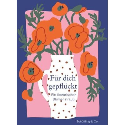 Schöffling Für dich gepflückt Schöffling Für dich gepflückt