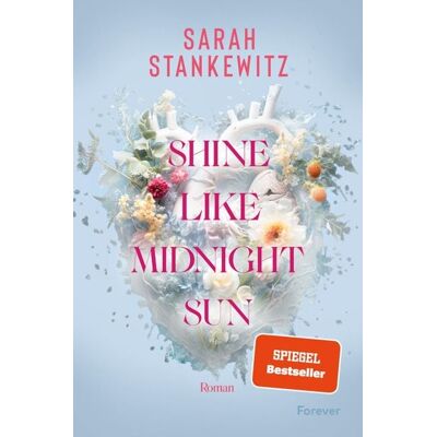 Forever Shine Like Midnight Sun Forever Shine Like Midnight Sun