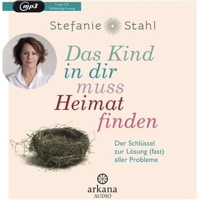 Arkana Das Kind in dir muss Heimat finden Arkana Das Kind in dir muss Heimat finden