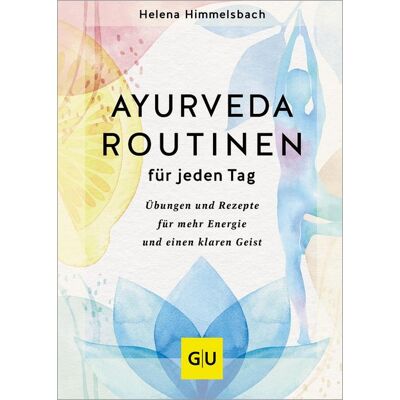 Gräfe und Unzer eBook Ayurveda-Routinen für jeden Tag Gräfe und Unzer eBook Ayurveda-Routinen für jeden Tag