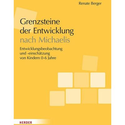 Herder eBooks Grenzsteine der Entwicklung nach Michaelis. Manual Herder eBooks Grenzsteine der Entwicklung nach Michaelis. Manual