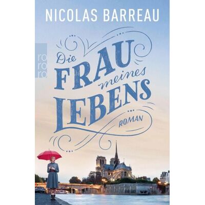 Rowohlt eBooks Die Frau meines Lebens Rowohlt eBooks Die Frau meines Lebens