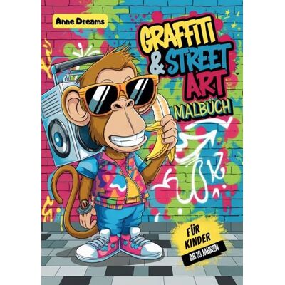Epubli Graffiti & Street Art Malbuch für Kinder ab 10 Jahren Epubli Graffiti & Street Art Malbuch für Kinder ab 10 Jahren
