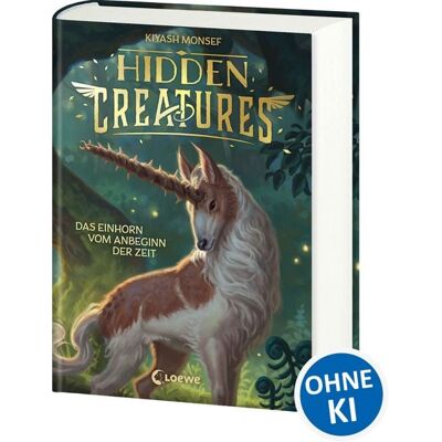 Loewe Hidden Creatures (Band 1) - Das Einhorn vom Anbeginn der Zeit Loewe Hidden Creatures (Band 1) - Das Einhorn vom Anbeginn der Zeit