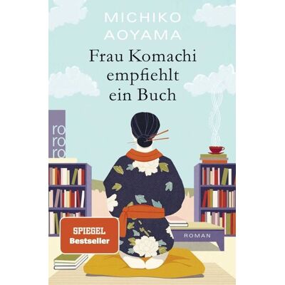 Rowohlt Taschenbuch Frau Komachi empfiehlt ein Buch Rowohlt Taschenbuch Frau Komachi empfiehlt ein Buch