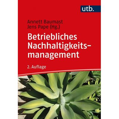 Utb GmbH Betriebliches Nachhaltigkeitsmanagement Utb GmbH Betriebliches Nachhaltigkeitsmanagement