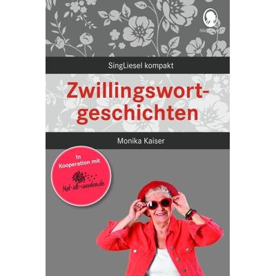 Singliesel Demenz Beschäftigung - Zwillingswortgeschichten für Senioren Singliesel Demenz Beschäftigung - Zwillingswortgeschichten für Senioren
