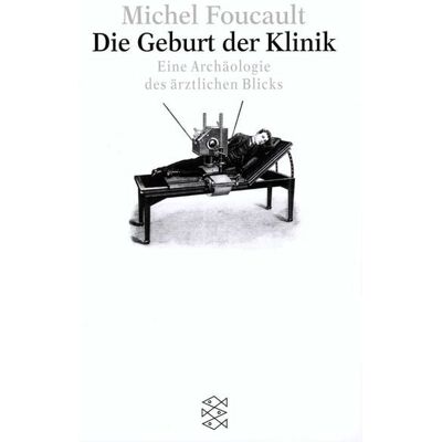 Fischer Taschenbuch Verlag Die Geburt der Klinik Fischer Taschenbuch Verlag Die Geburt der Klinik