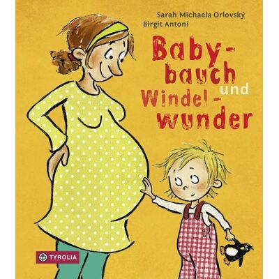 Tyrolia Babybauch und Windelwunder Tyrolia Babybauch und Windelwunder