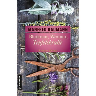 Gmeiner Verlag eBooks Blutkraut, Wermut, Teufelskralle Gmeiner Verlag eBooks Blutkraut, Wermut, Teufelskralle