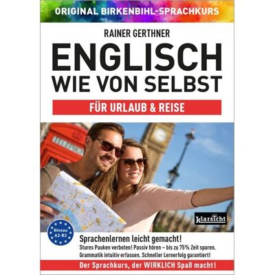 Klarsicht Verlag Hamburg Englisch wie von selbst für Urlaub & Reise (ORIGINAL BIRKENBIHL) Klarsicht Verlag Hamburg Englisch wie von selbst für Urlaub & Reise (ORIGINAL BIRKENBIHL)