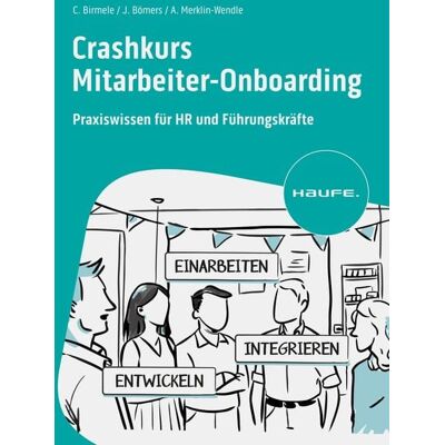 Haufe Lexware eBooks Crashkurs Mitarbeiter-Onboarding Haufe Lexware eBooks Crashkurs Mitarbeiter-Onboarding