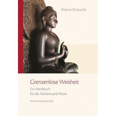 Norbu Verlag in der Ekayana gGmbH Grenzenlose Weisheit Norbu Verlag in der Ekayana gGmbH Grenzenlose Weisheit