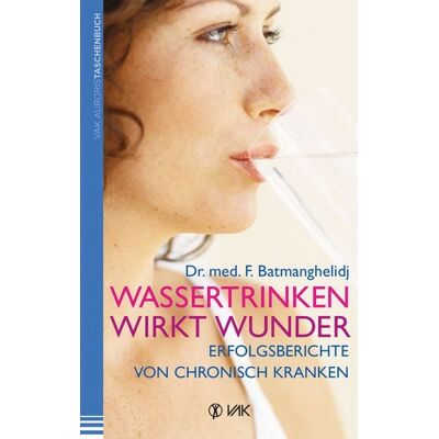 Vak Wassertrinken wirkt Wunder Vak Wassertrinken wirkt Wunder