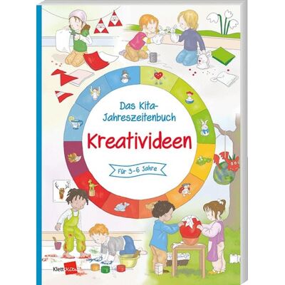 Klett Kita GmbH Das Kita-Jahreszeitenbuch: Kreativideen Klett Kita GmbH Das Kita-Jahreszeitenbuch: Kreativideen
