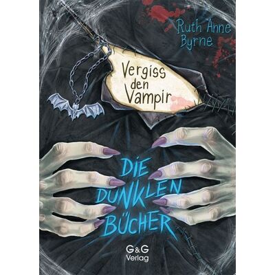 G&G Verlag, Kinder- und Jugendbuch Die dunklen Bücher – Vergiss den Vampir G&G Verlag, Kinder- und Jugendbuch Die dunklen Bücher – Vergiss den Vampir