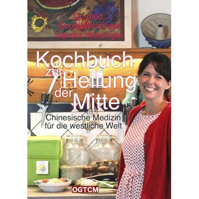 Ogtcm-Verlag Kochbuch zur Heilung der Mitte Ogtcm-Verlag Kochbuch zur Heilung der Mitte