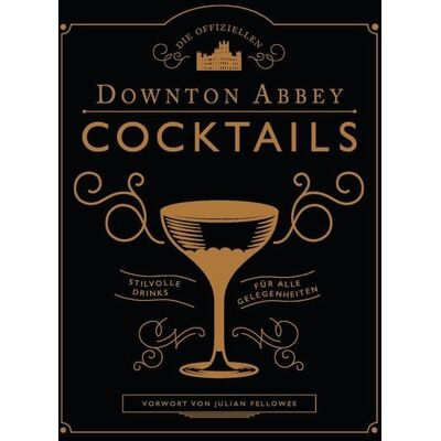 Prestel Die offiziellen Downton Abbey Cocktails Prestel Die offiziellen Downton Abbey Cocktails